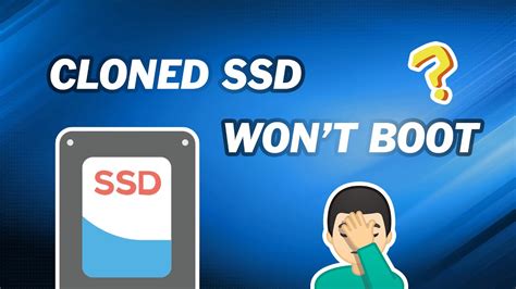 cloned hard drive won't boot|ssd not booting after cloning.